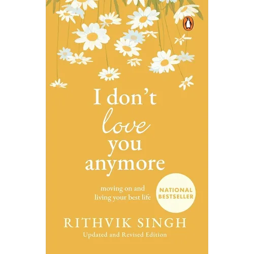I Don't Love You Anymore: Moving on and Living Your Best Life - Paperback