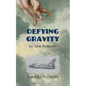 Defying Gravity - Paperback