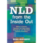 NLD from the Inside Out: Talking to Parents, Teachers, and Teens about Growing Up with Nonverbal Learning Disabilities - Paperback
