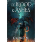 Of Blood and Ashes - Paperback