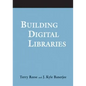Building Digital Libraries - Paperback