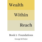 Wealth Within Reach - Paperback