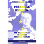 Practical Idealism: The Kalergi Plan to destroy European peoples - Paperback