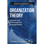 Organization Theory: Critical and Philosophical Engagements - Paperback