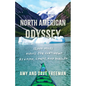 North American Odyssey: 12,000 Miles Across the Continent by Kayak, Canoe, and Dogsled - Hardcover