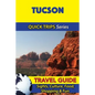 Tucson Travel Guide (Quick Trips Series): Sights, Culture, Food, Shopping & Fun - Paperback
