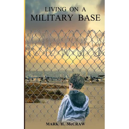 Living on a Military Base - Paperback