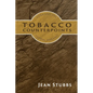 Tobacco Counterpoints: Cuba and the Global Habano - Paperback