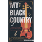 My Black Country: A Journey Through Country Music's Black Past, Present, and Future - Library Binding