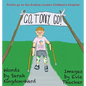 Go, Tony, Go! - Hardcover