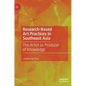 Research-Based Art Practices in Southeast Asia: The Artist as Producer of Knowledge - Hardcover