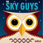 The Sky Guys - Board Book