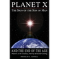 Planet X, the Sign of the Son of Man, and the End of the Age: Planet X at the Creation, Nativity & Second Coming - Paperback