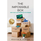 The Impossible Box: How to Get Your Dreams Out of Storage - Paperback