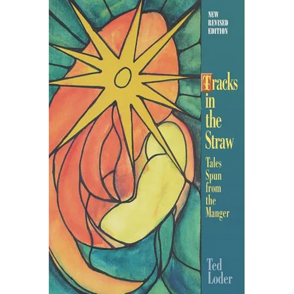 Tracks in the Straw: Tales Spun from the Manger - Paperback