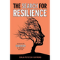 The Search for Resilience: Awaken the Warrior in Business and Life - Paperback