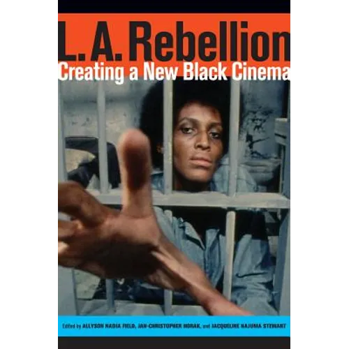 L.A. Rebellion: Creating a New Black Cinema - Paperback