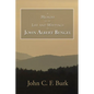 A Memoir of the Life and Writings of John Albert Bengel, Prelate in Wuertemberg - Paperback