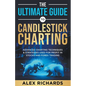 The Ultimate Guide to Candlestick Charting - Paperback
