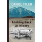Looking Back At Ninety - Paperback