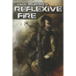 Reflexive Fire - Paperback