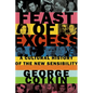 Feast of Excess: A Cultural History of the New Sensibility - Hardcover