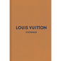 Louis Vuitton: The Complete Fashion Collections - Hardcover