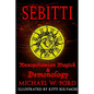Sebitti: Mesopotamian Magick & Demonology - Paperback