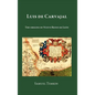 Luis de Carvajal: The Origins of Nuevo Reino de Leon - Hardcover