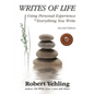 Writes of Life: Using Personal Experience in Everything You Write - Paperback