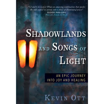 Shadowlands and Songs of Light: An Epic Journey Into Joy and Healing - Paperback