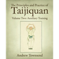 The Principles and Practice of Taijiquan: Volume Two: Auxiliary Training - Paperback