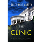 THE CLINIC an absolutely addictive psychological thriller - Paperback