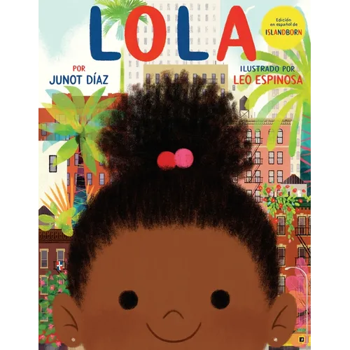 Lola: Edición En Español de Islandborn - Hardcover