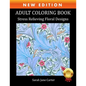 Adult Coloring Book: Stress Relieving Floral Designs - Paperback