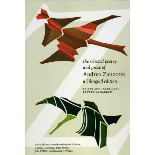 The Selected Poetry and Prose of Andrea Zanzotto - Paperback