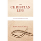 The Christian Life - Paperback
