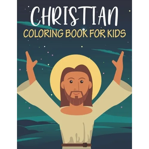 Christian Coloring Book For Kids: Unique kids Christian coloring book with 50 pages. - Paperback