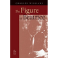 The Figure of Beatrice: A Study in Dante - Paperback