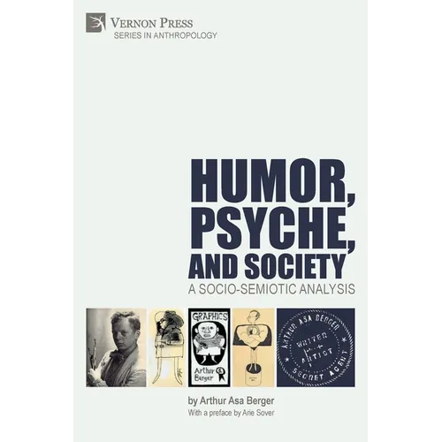 Humor, Psyche, and Society: A Socio-Semiotic Analysis - Paperback