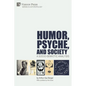 Humor, Psyche, and Society: A Socio-Semiotic Analysis - Paperback