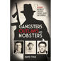 Gangsters, Outlaws and Mobsters: A Missouri History of Twentieth Century Crimes and Criminals - Hardcover