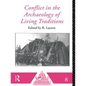 Conflict in the Archaeology of Living Traditions - Paperback