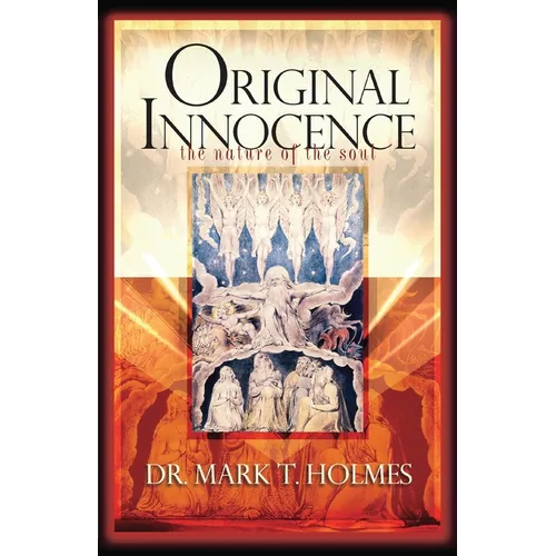 Original Innocence: The Nature of the Soul - Paperback