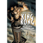 Merian C. Cooper's King Kong - Paperback