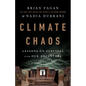 Climate Chaos: Lessons on Survival from Our Ancestors - Hardcover