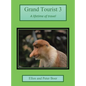 Grand Tourist 3: A Lifetime of Travel - Hardcover