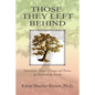 Those They Left Behind: Interviews, Stories, Essays and Poems by Survivors of Suicide - Paperback