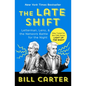 The Late Shift: Letterman, Leno, & the Network Battle for the Night - Paperback