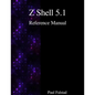 Z Shell 5.1 Reference Manual - Paperback